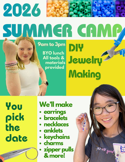 DIY JEWELRY CAMP You Pick the Date
